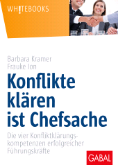 E-book, Konflikte klären ist Chefsache : Die vier Konfliktklärungskompetenzen erfolgreicher Führungskräfte, GABAL Verlag