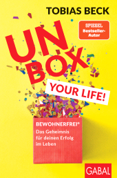 E-book, Unbox your Life! : BEWOHNERFREI®: Das Geheimnis für deinen Erfolg im Leben, GABAL Verlag