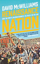 E-book, Renaissance Nation : How The Pope's Children Rewrote the Rules for Ireland, Gill Books