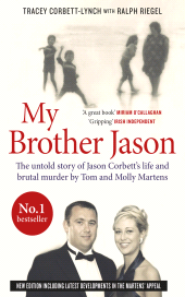 E-book, My Brother Jason : The untold story of Jason Corbett's life and brutal murder by Tom and Molly Martens, Gill Books