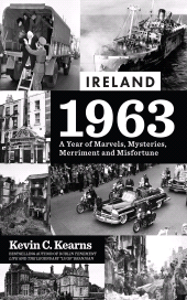 E-book, Ireland 1963 : A Year of Marvels, Mysteries, Merriment and Misfortune, Gill Books
