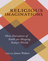 E-book, Religious Imaginations : How Narratives of Faith are Shaping Today's World, Gingko