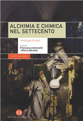 eBook, Alchimia e chimica nel Settecento : antologia di testi, Editrice Bibliografica