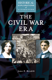 E-book, The Civil War Era : A Historical Exploration of Literature, Greenwood Press