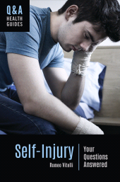 E-book, Self-Injury : Your Questions Answered, Greenwood Press