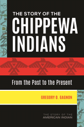 E-book, The Story of the Chippewa Indians : From the Past to the Present, Greenwood Press