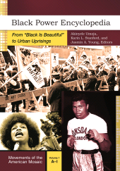 E-book, Black Power Encyclopedia : From "Black Is Beautiful" to Urban Uprisings [2 volumes], Greenwood Press