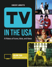 E-book, TV in the USA : A History of Icons, Idols, and Ideas [3 volumes], Greenwood Press