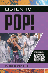 E-book, Listen to Pop! : Exploring a Musical Genre, Greenwood Press