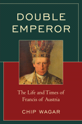 E-book, Double Emperor : The Life and Times of Francis of Austria, Hamilton Books