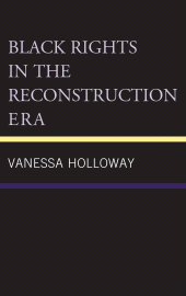 E-book, Black Rights in the Reconstruction Era, Hamilton Books