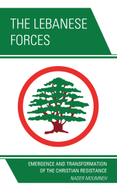 E-book, The Lebanese Forces : Emergence and Transformation of the Christian Resistance, Hamilton Books