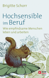 eBook, Hochsensible im Beruf : Wie empfindsame Menschen leben und arbeiten, Hänssler