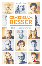 eBook, Gemeinsam besser : Die Generationenchance, Hänssler