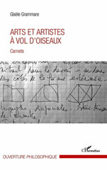 E-book, Arts et artistes à vol d'oiseaux : carnets, Grammare, Gisèle, author, L'Harmattan