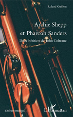 E-book, Archie Shepp et Pharoah Sanders : deux héritiers de John Coltrane, L'Harmattan