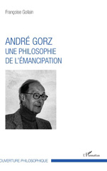 E-book, André Gorz, une philosophie de l'émancipation, Gollain, Francoise, L'Harmattan