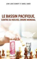 E-book, Le Bassin Pacifique, centre du nouvel ordre mondial, Guibert, Jean-Louis, L'Harmattan