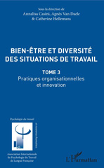 E-book, Bien-être et diversité des situations de travail, vol 3 : Pratiques organisationnelles et innovation, L'Harmattan