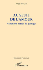 E-book, Au seuil de l'amour : variations autour du passage, Maalouf, Jihad, L'Harmattan