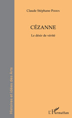 E-book, Cézanne : le désir de vérité, L'Harmattan