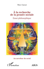 E-book, À la recherche de la pensée sociale : essai philosophique, Garcet, Marc, L'Harmattan