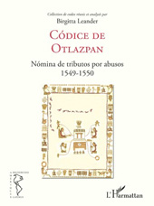 eBook, Collection de codex, vol. 2 : Codice de Otlazpan : nomina de tributos por abusos : 1549-1550, L'Harmattan