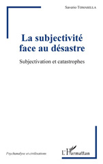 E-book, La subjectivité face au désastre : subjectivation et catastrophes, L'Harmattan
