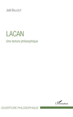E-book, Lacan : une lecture philosophique, Balazut, Joël, L'Harmattan