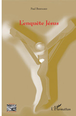 E-book, L'enquête Jésus, Bernard, Paul, L'Harmattan