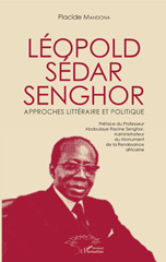 E-book, Léopold Sédar Senghor : approches littéraire et politique, Mandona Mukwenda, Placide, L'Harmattan Sénégal
