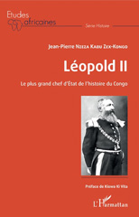 E-book, Léopold II : le plus grand chef d'Etat de l'histoire du Congo, Nzeza Kabu Zex-Kongo, Jean-Pierre, L'Harmattan