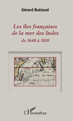 E-book, Les îles françaises de la mer des Indes : de 1640 à 1810, L'Harmattan