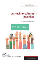 E-book, Les techno-cultures juvéniles : du culturel au politique, L'Harmattan