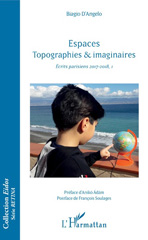 eBook, Écrits parisiens 2017-2018, vol. 1 : Espaces, topographies & imaginaires, D'Angelo, Biagio, L'Harmattan