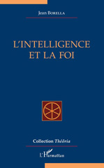 E-book, L'intelligence et la foi, Borella, Jean, L'Harmattan
