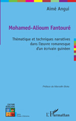 E-book, Mohamed-Alioum Fantouré : thématique et techniques narratives dans l'oeuvre romanesque d'un écrivain guinéen, L'Harmattan