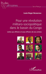 E-book, Pour une révolution militaro-sociopolitique dans le bassin du Congo : lettre aux officiers et sous-officiers de nos armées, L'Harmattan