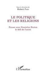 eBook, Le politique et les religions : penser avec Stanislas Breton le défi de l'unité, L'Harmattan