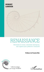 E-book, Renaissance : réinventer le travail, réinventer l'entreprise, une urgence pour préserver l'humanité, L'Harmattan