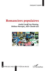 E-book, Romanciers populaires : André Caroff, Ian Fleming, Boileau-Narcejac, Jean-Claude Izzo, L'Harmattan