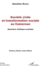 E-book, Société civile et transformation sociale au Cameroun : questions d'éthique sociétale, L'Harmattan