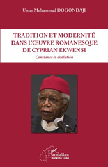 eBook, Tradition et modernité dans l'oeuvre romanesque de Cyprian Ekwensi : constance et évolution, L'Harmattan Burkina Faso