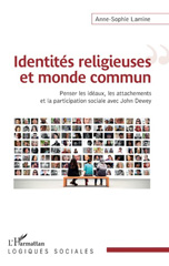 E-book, Identités religieuses et monde commun : penser les idéaux, les attachements et la participation sociale avec John Dewey, L'Harmattan