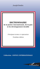 E-book, Dictionnaire de la justice internationale, de la paix et du développement durable : principaux termes et expressions, L'Harmattan