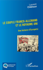 E-book, Le couple franco-allemand et le Royaume-Uni : une histoire d'Europe(s), L'Harmattan