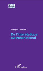eBook, De l'interétatique au transnational, Laroche, Josepha, L'Harmattan