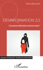 E-book, Désinformation 2.0 : comment défendre la démocratie ?, Barraud, Boris, L'Harmattan