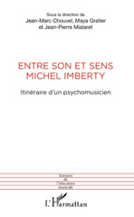 E-book, Entre son et sens, Michel Imberty : itinéraire d'un psychomusicien : actes du colloque en l'honneur de Michel Imberty à l'université de Nanterre le 13 décembre 2012, L'Harmattan