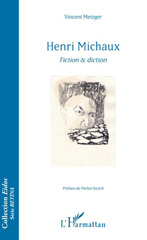 E-book, Henri Michaux : fiction & diction, Metzger, Vincent, L'Harmattan